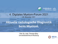Vorschaubild 4. Digitales Myelom Forum – Aktuelle radiologische Diagnostik beim Myelom (Prof. Dr. med. Thorsten Bley)