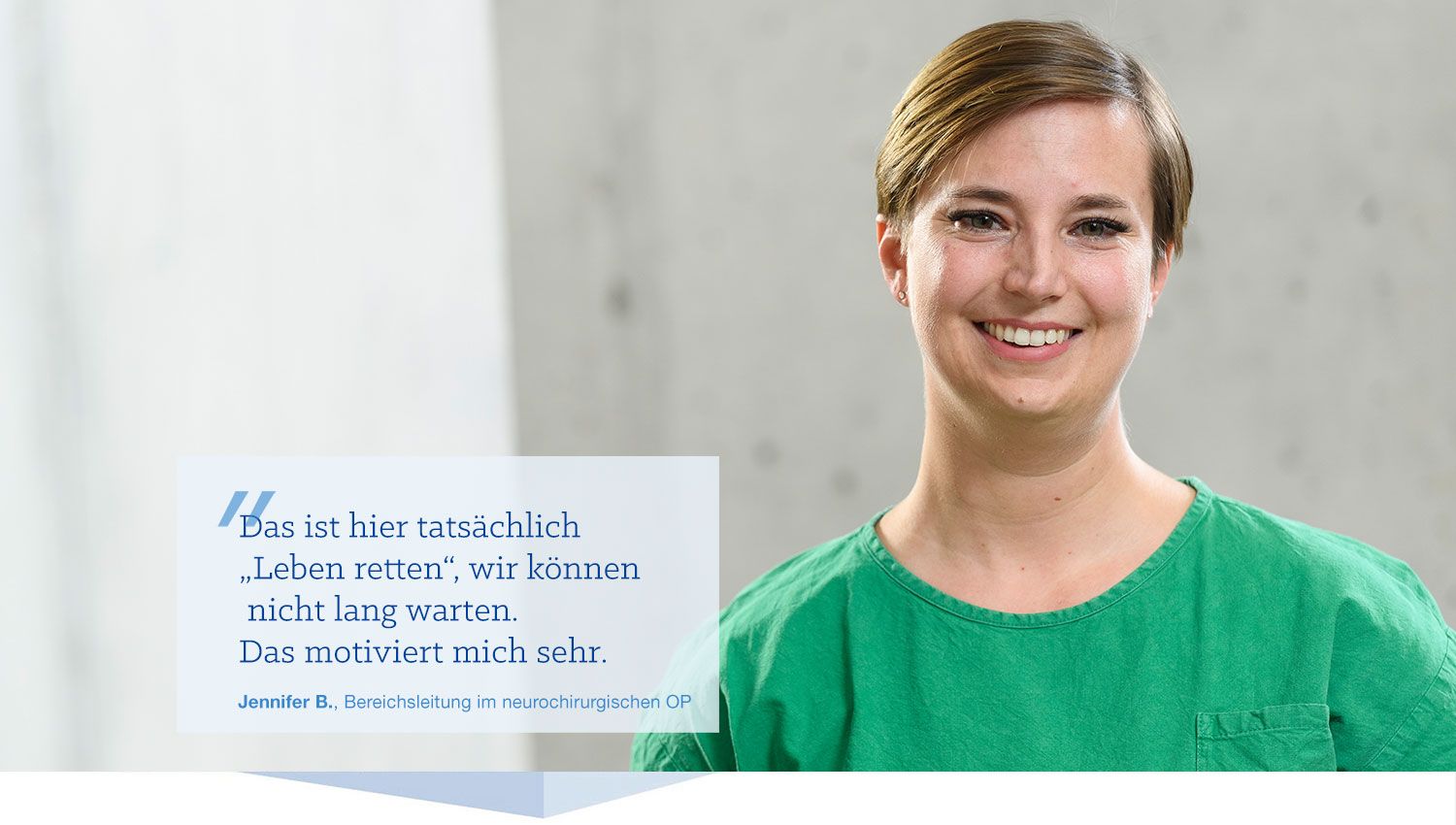 Header-Zitat Jennifer B.: Das ist hier tatsächlich „Leben retten“, wir können nicht lang warten. Das motiviert mich sehr. 