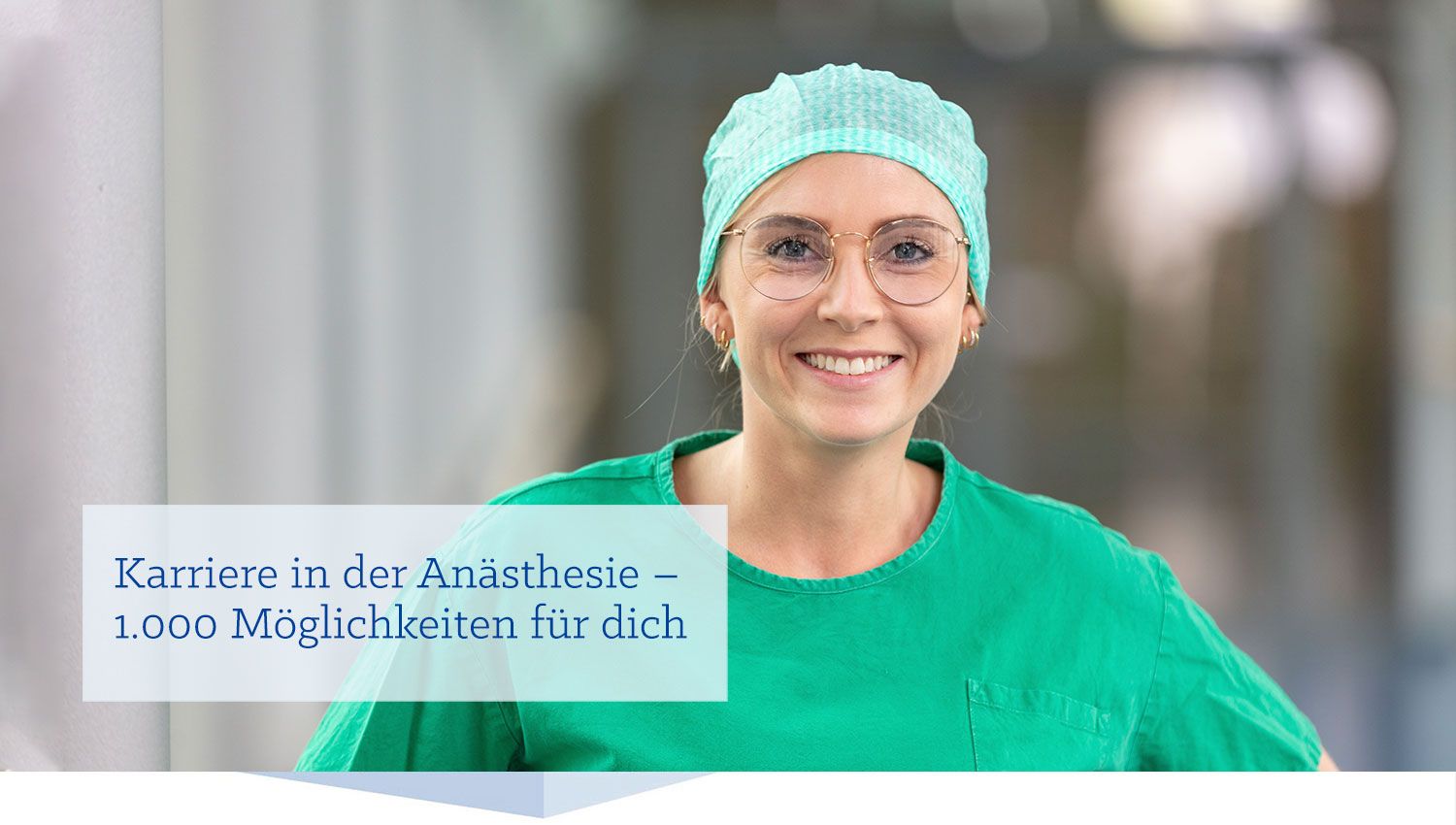 Karriere in der Anästhesie - 1.000 Möglichkeiten für dich Karriere in der Anästhesie - 1.000 Möglichkeiten für dich